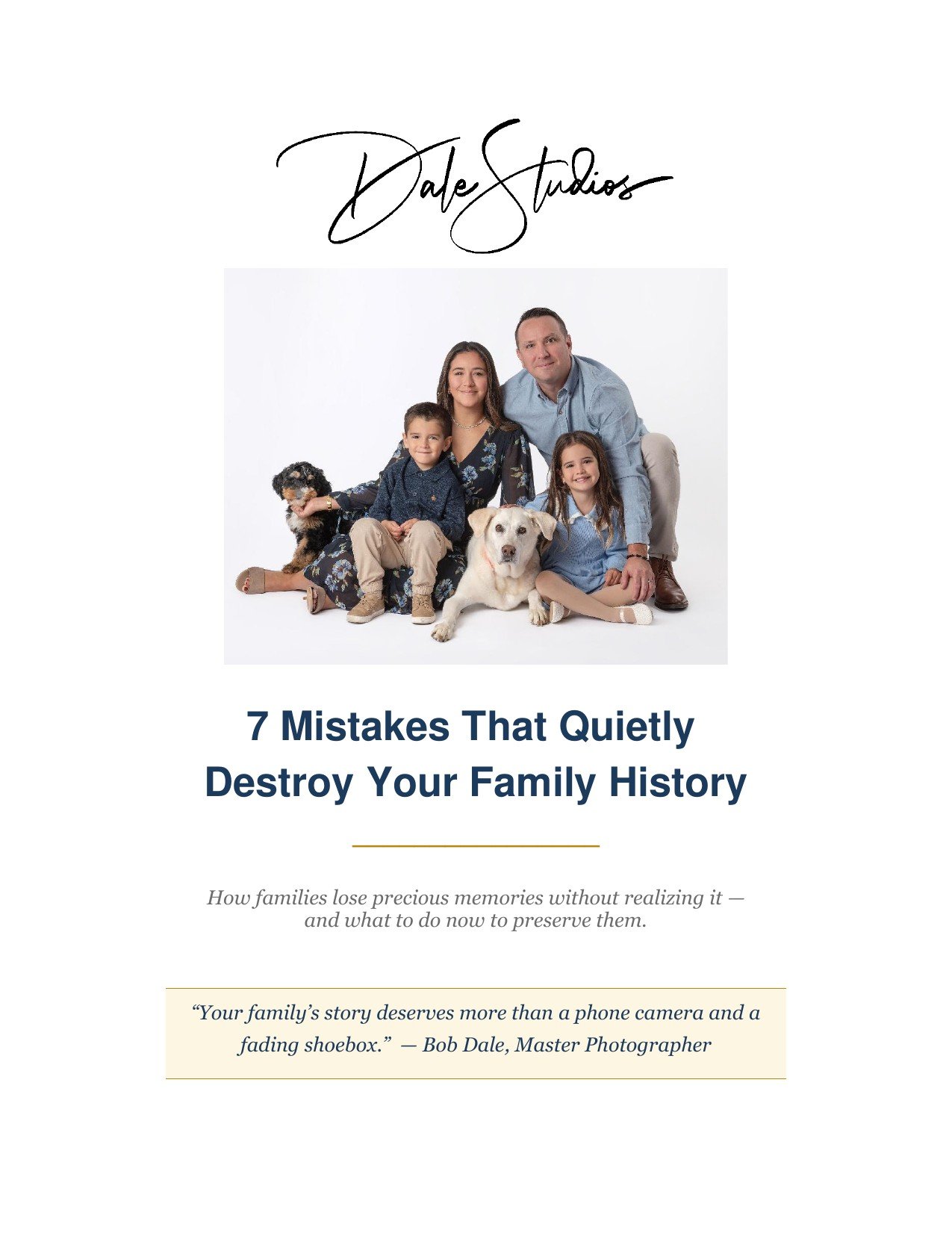 7 Mistakes That Quietly Destroy Your Family History — Free Guide by Dale Studios
